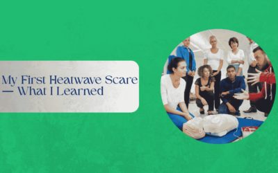 My First Heatwave Scare — What I Learned