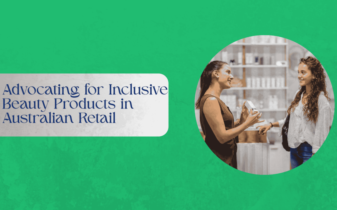 Inclusive beauty products in Australian retail, highlighting diversity in makeup and skincare ranges for various skin tones.