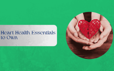 Heart Health Essentials to Own